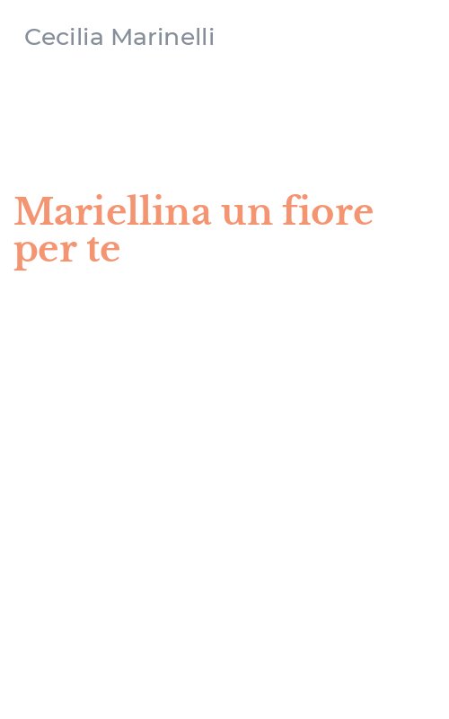 Mariellina un fiore per te
