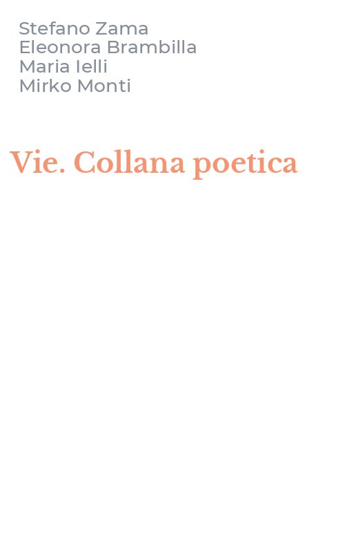 Vie. Collana poetica