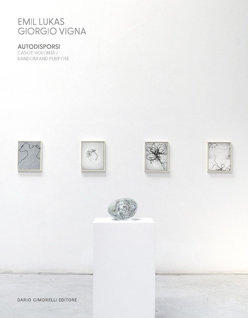 Emil Lukas. Giorgio Vigna. Autodisporsi. Caso e volontà-Random and purpose
