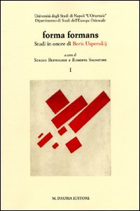 Forma formans. Studi in onore di Boris Uspenskij
