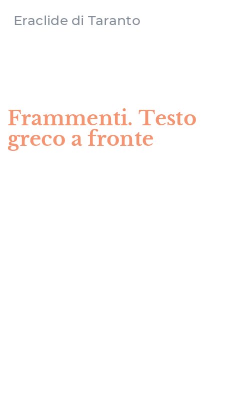 Frammenti. Testo greco a fronte