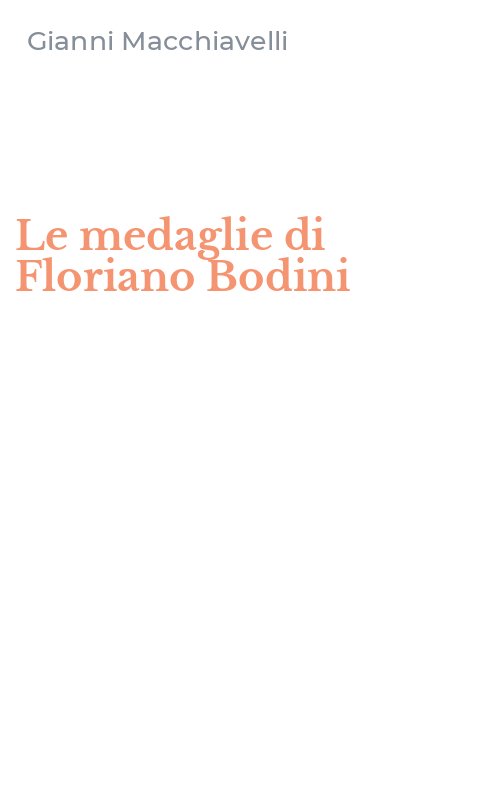Le medaglie di Floriano Bodini