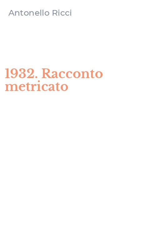 1932. Racconto metricato