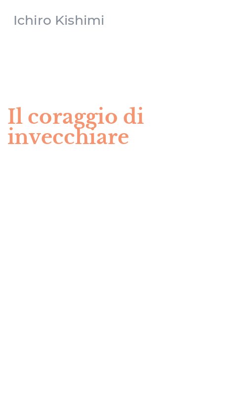 Il coraggio di invecchiare
