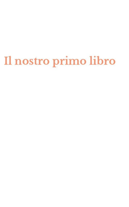 Il nostro primo libro