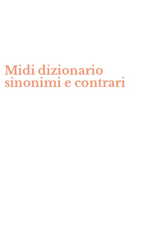 Midi dizionario sinonimi e contrari