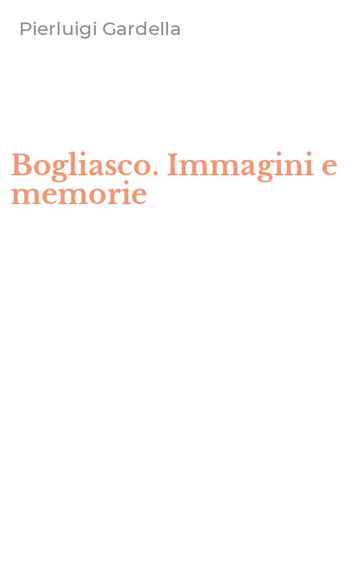Bogliasco. Immagini e memorie