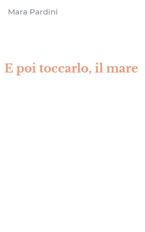 E poi toccarlo, il mare