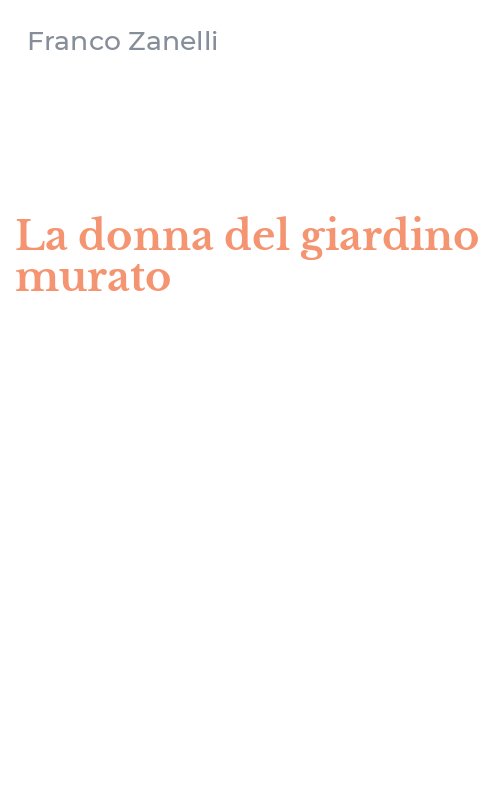 La donna del giardino murato
