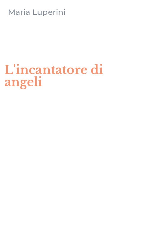L'incantatore di angeli