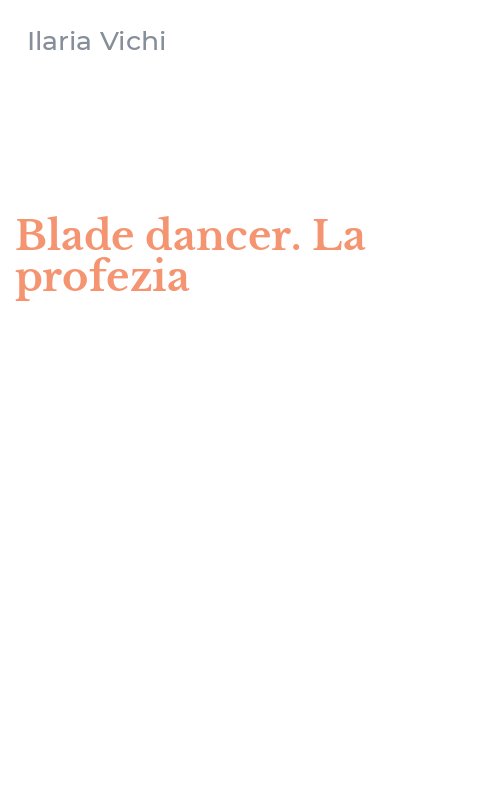 Blade dancer. La profezia