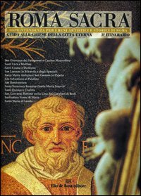 Roma sacra. Guida alle chiese della città eterna