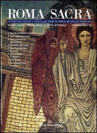 Roma sacra. Guida alle chiese della città eterna