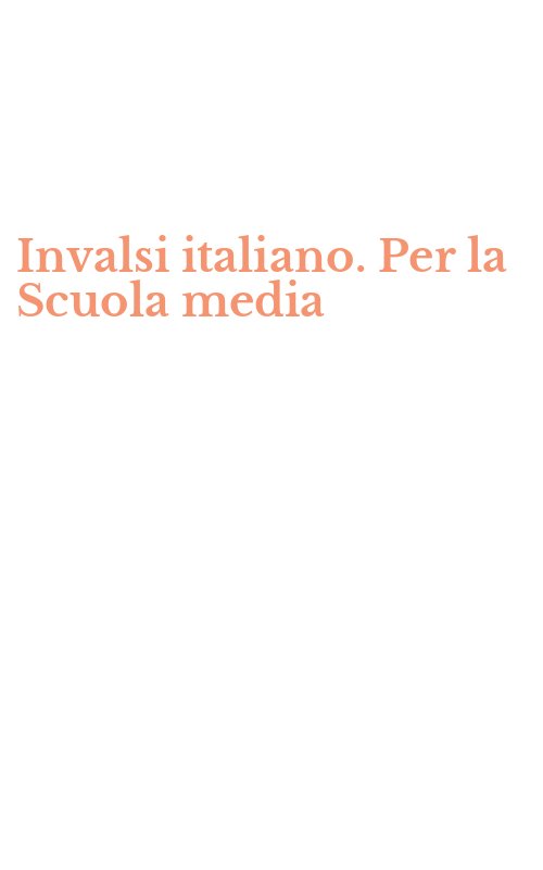 Invalsi italiano. Per la Scuola media