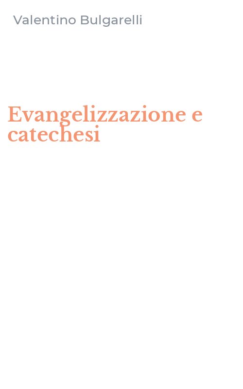 Evangelizzazione e catechesi