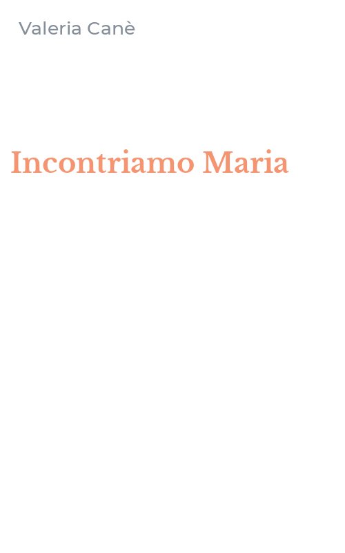 Incontriamo Maria