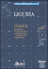 Liguria. Edilizia, urbanistica, ambiente e territorio, turismo
