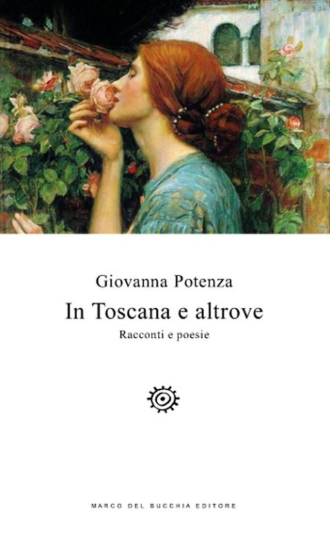 In Toscana e altrove