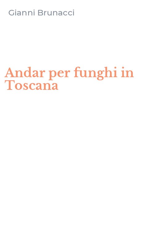 Andar per funghi in Toscana