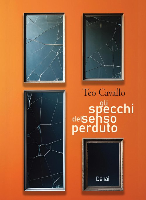 Gli specchi del senso perduto