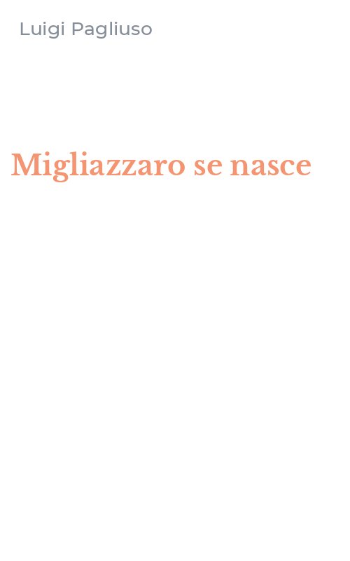 Migliazzaro se nasce