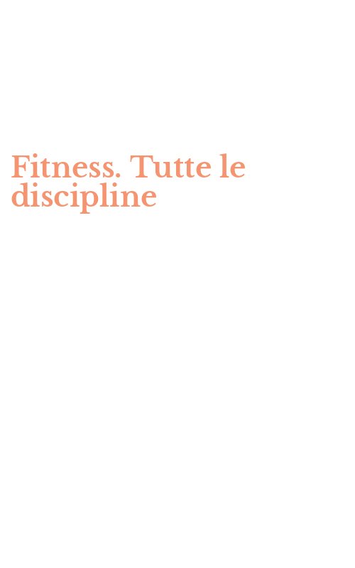 Fitness. Tutte le discipline
