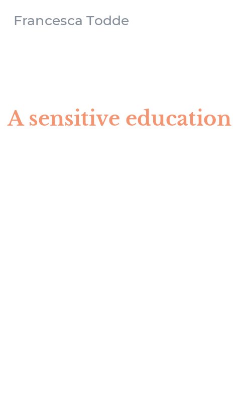 A sensitive education