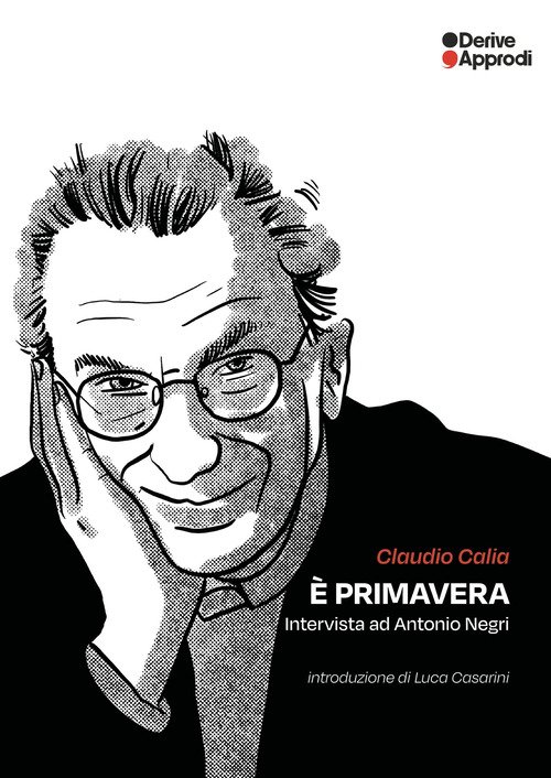 È primavera. Intervista a Antonio Negri