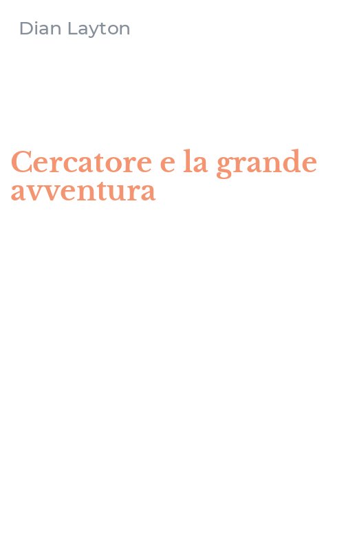 Cercatore e la grande avventura