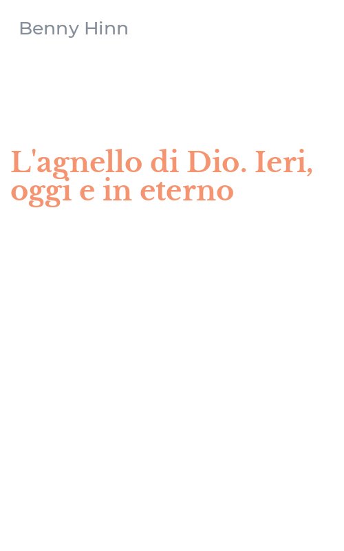 L'agnello di Dio. Ieri, oggi e in eterno