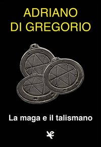 La maga e il talismano
