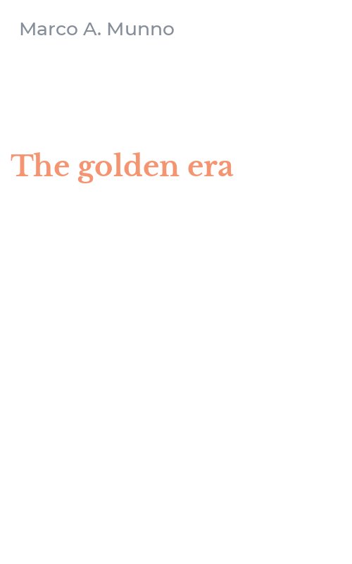 The golden era
