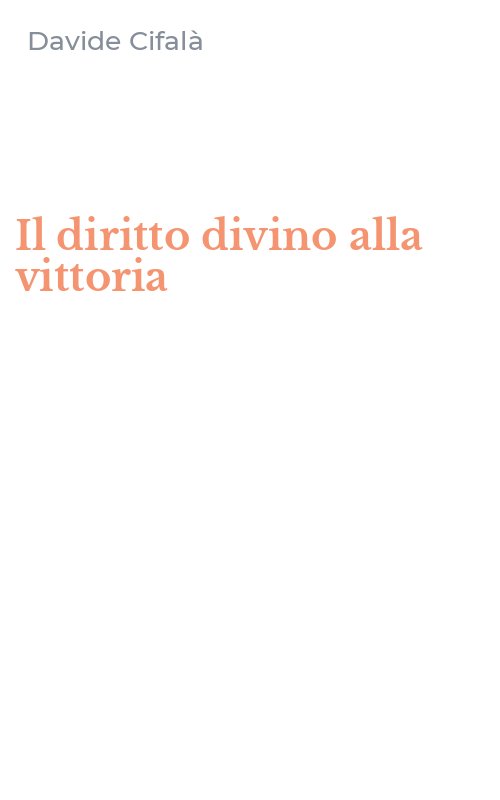 Il diritto divino alla vittoria