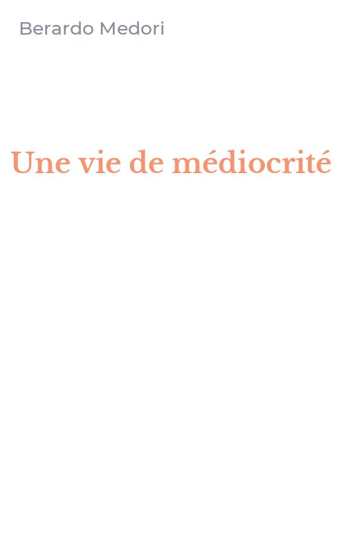 Une vie de médiocrité