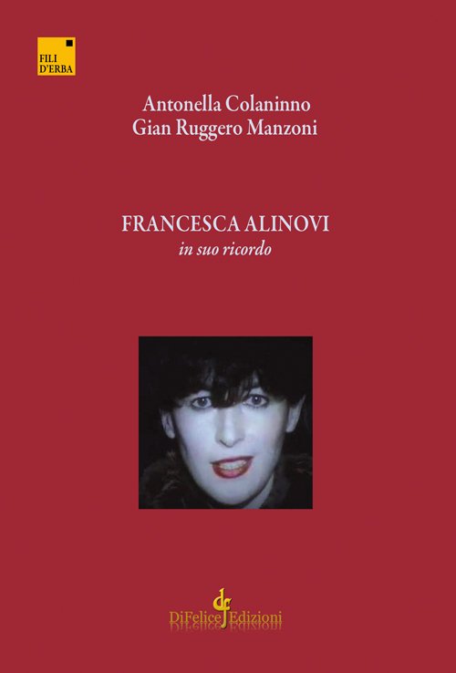 Francesca Alinovi. In suo ricordo