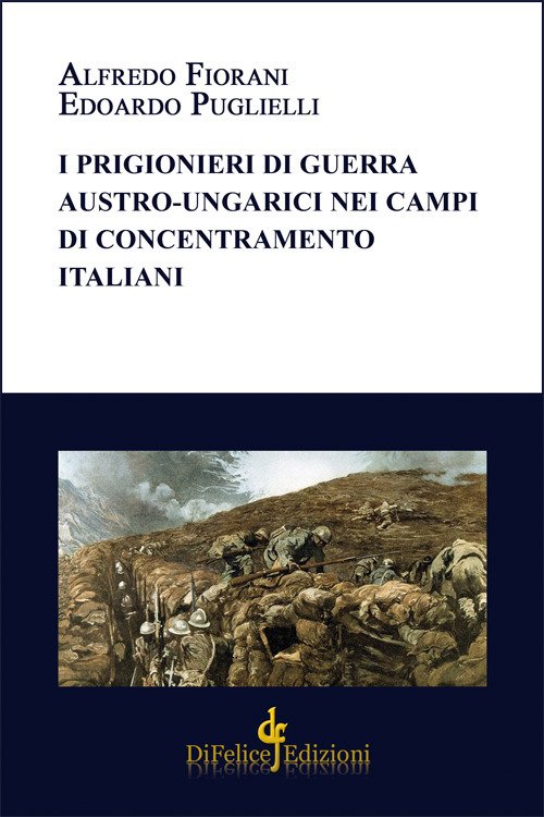 I prigionieri di guerra austro-ungarici nei campi di concentramento italiani