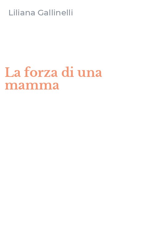 La forza di una mamma