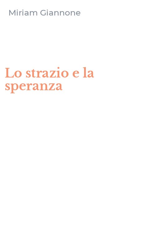 Lo strazio e la speranza