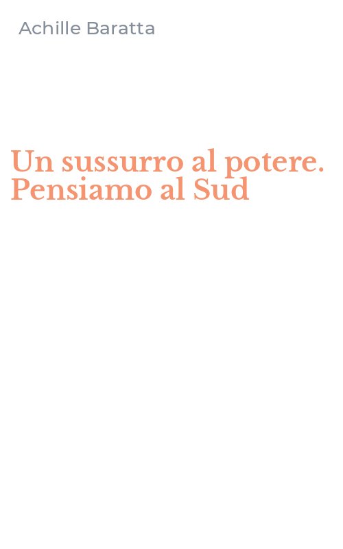 Un sussurro al potere. Pensiamo al Sud