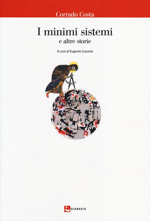I minimi sistemi e altre storie