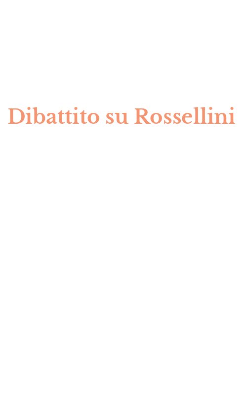 Dibattito su Rossellini