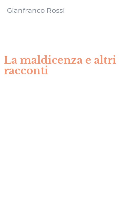 La maldicenza e altri racconti