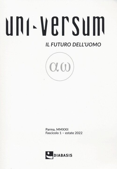 Uni-Versum. Il futuro dell'uomo