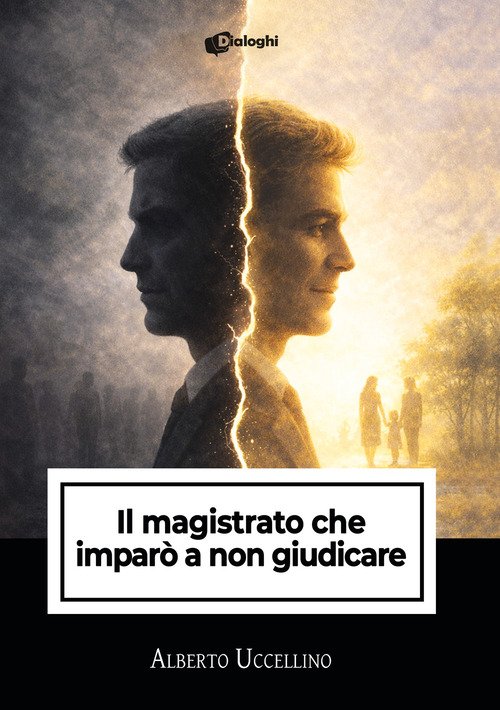 Il magistrato che imparò a non giudicare