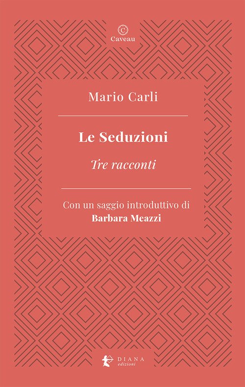 Le seduzioni. Tre racconti