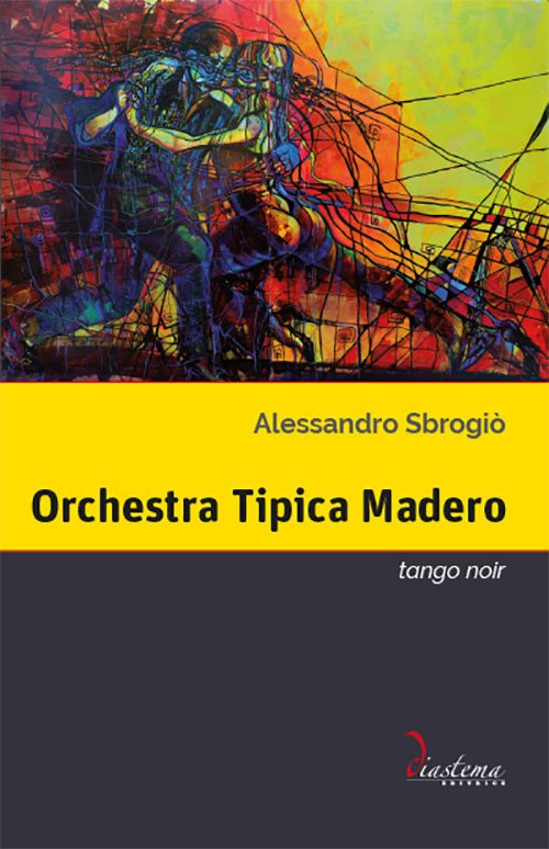 Orchestra Tipica Madero. Tango noir