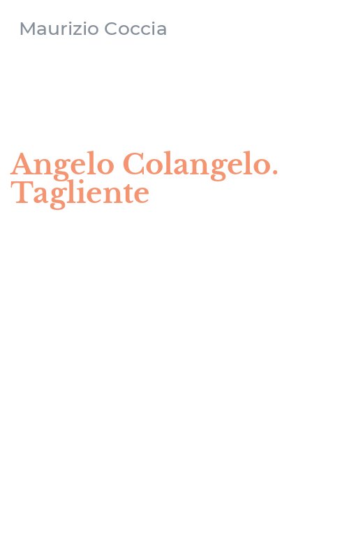 Angelo Colangelo. Tagliente