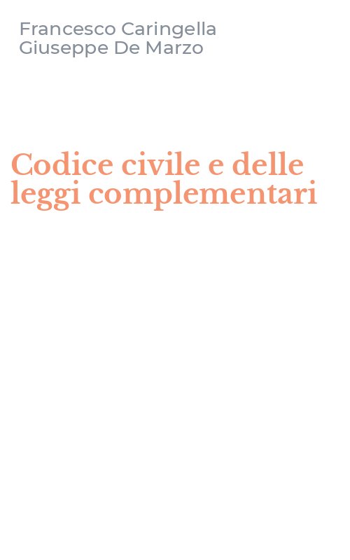 Codice civile e delle leggi complementari