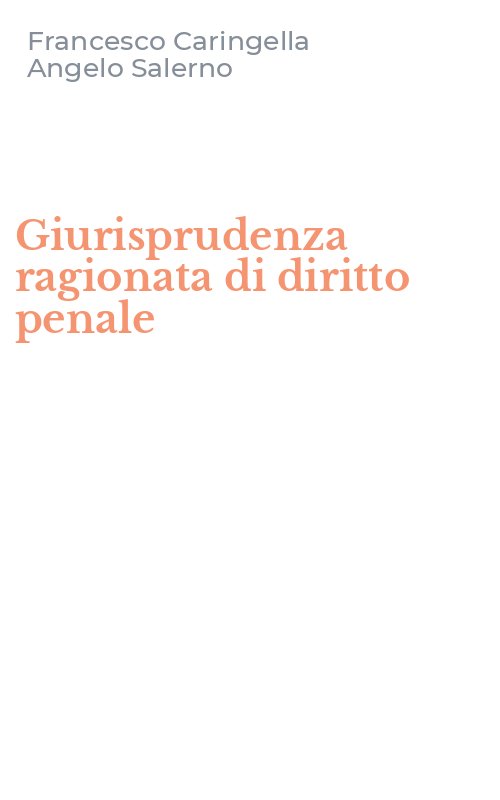 Giurisprudenza ragionata di diritto penale