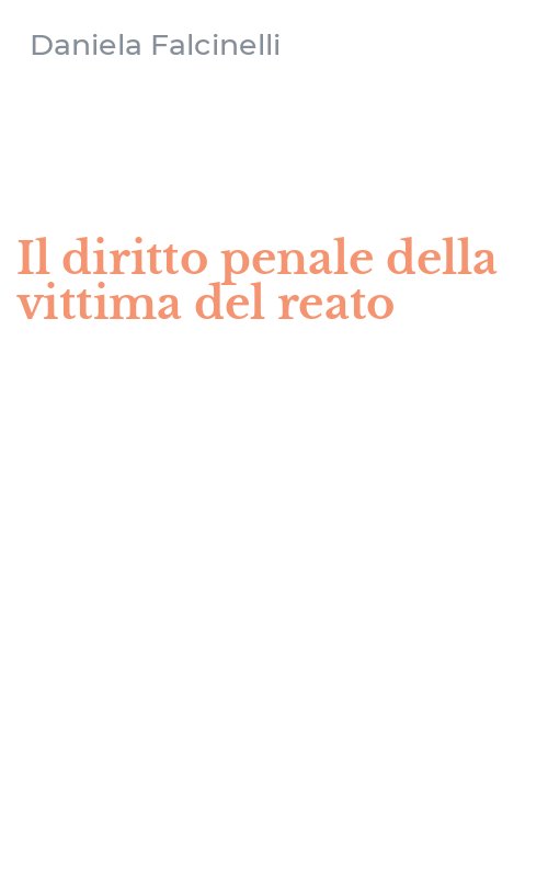 Il diritto penale della vittima del reato
